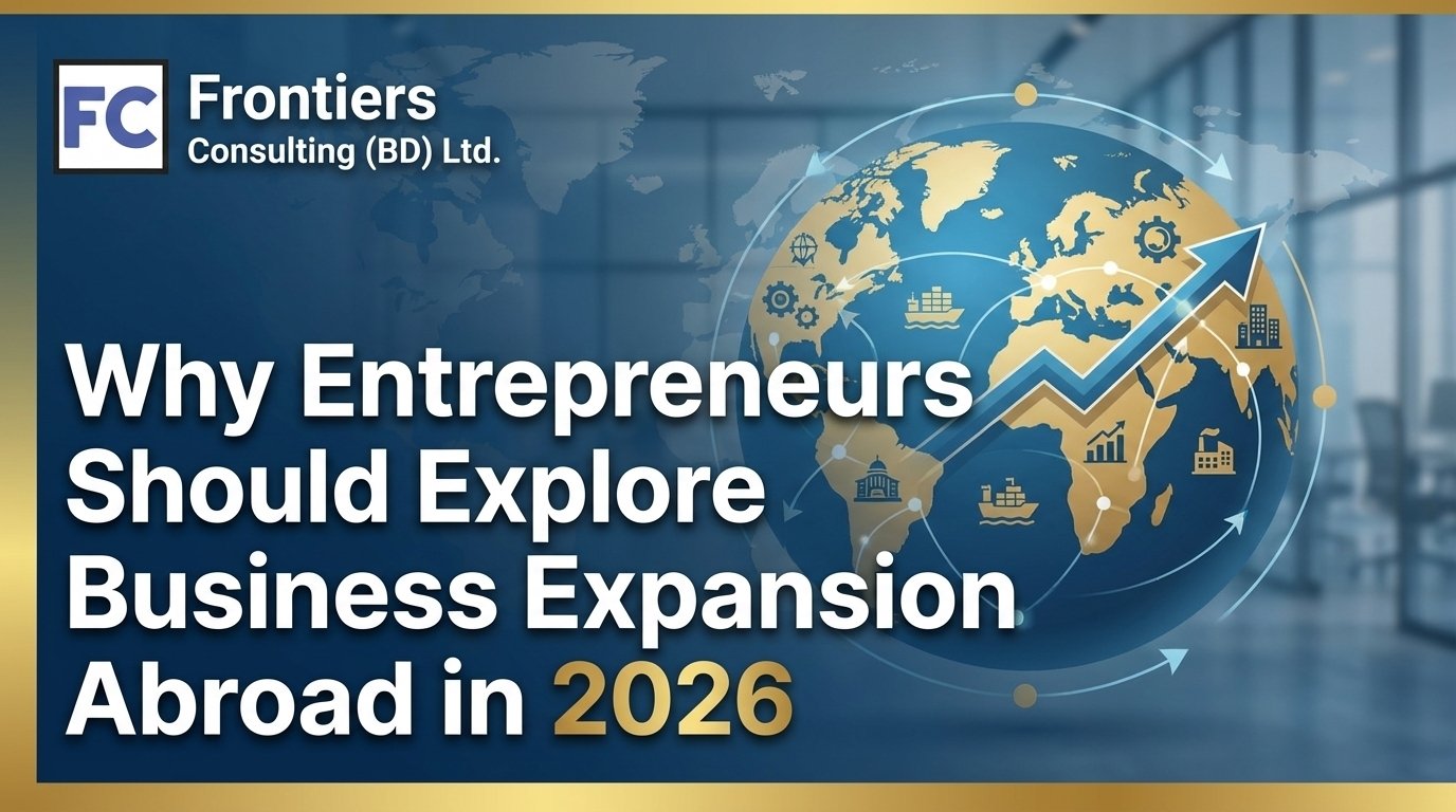 Why Entrepreneurs Should Explore Business Expansion Abroad in 2026